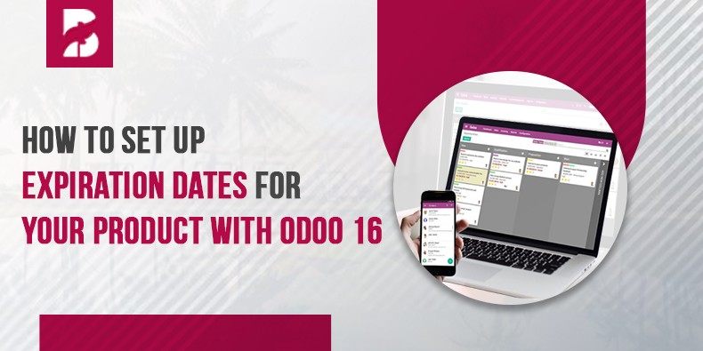 How to Set Up Expiration Dates for Your Product with Odoo 16