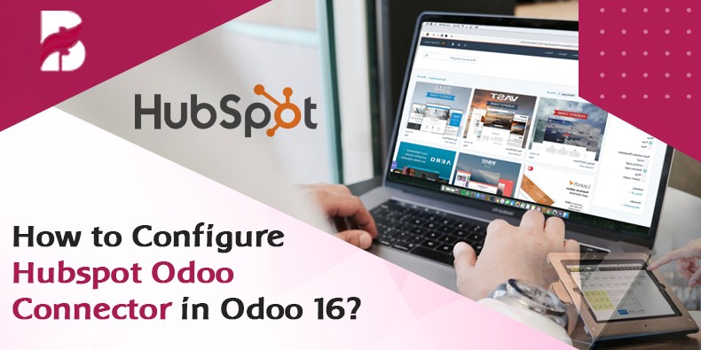 How to Configure Hubspot Odoo Connector in Odoo 16?