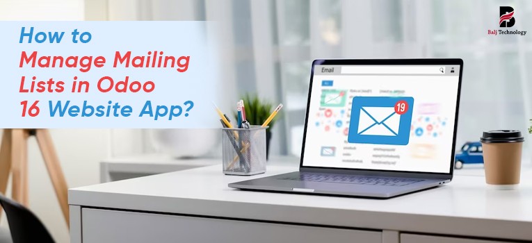 How to Manage Mailing Lists in Odoo 16 Website App